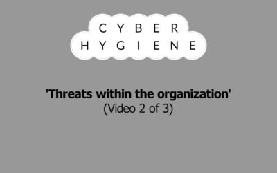 Cyber Hygiene Part 2 – Internal Threats