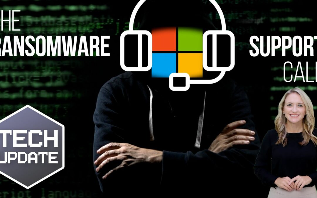 Beware that “support call” – it could be a ransomware scam